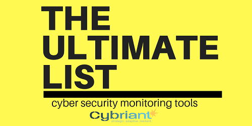The Ultimate List of Effective Cyber Security Monitoring Tools