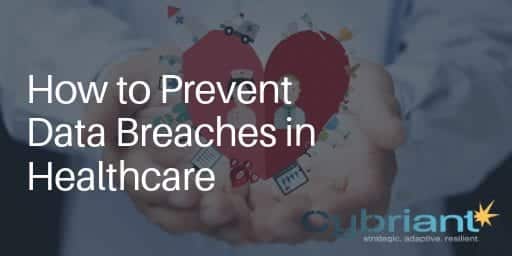 How to Prevent Data Breaches in Healthcare