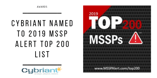 Cybriant Named to 2019 MSSP Alert Top 200 Managed Security Services Providers List
