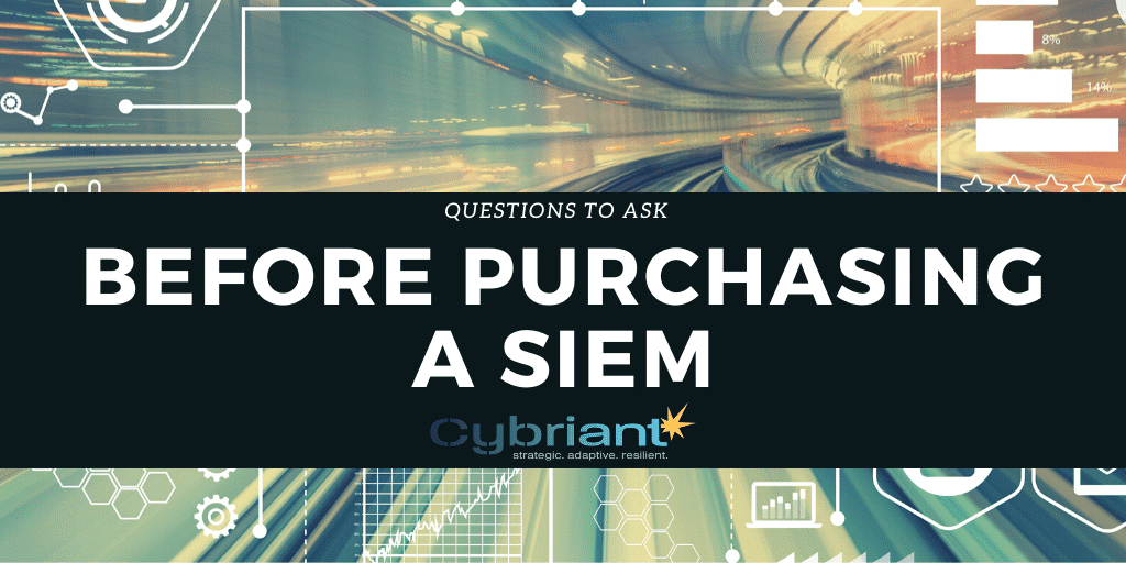 WAIT! Ask These Questions Before Purchasing a SIEM