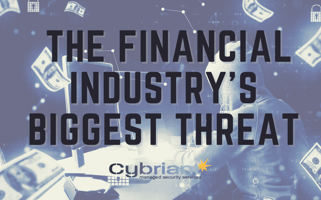 The Financial Industry’s Biggest Threat