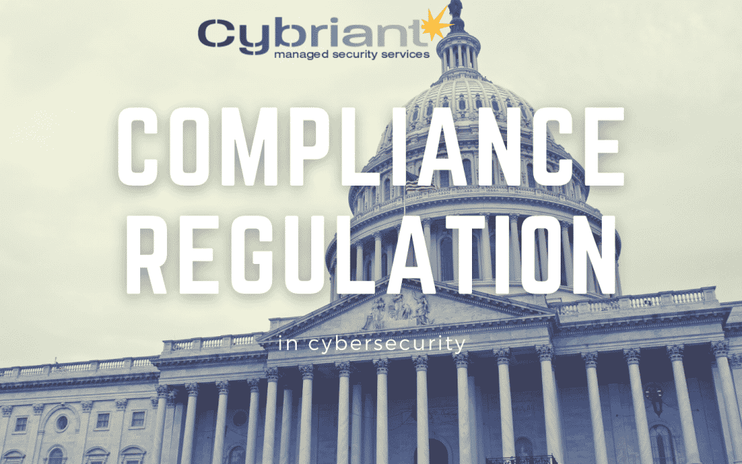 Why CISOs Need to Care about Compliance Regulation in Cybersecurity