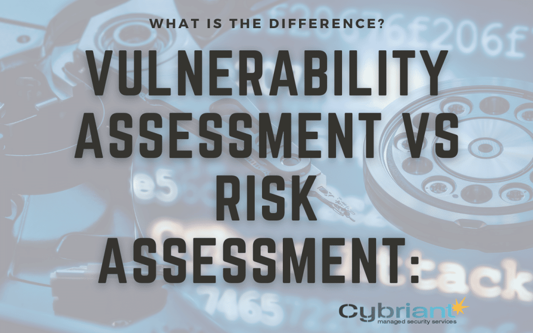 Vulnerability Assessment vs. Risk Assessment