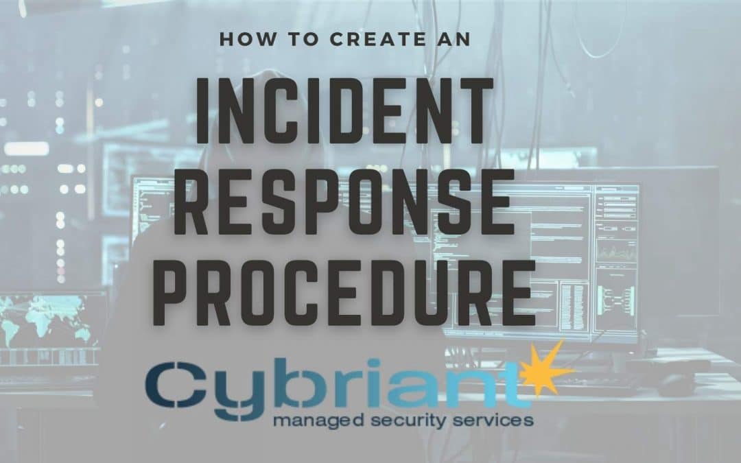 How to Create an Incident Response Procedure